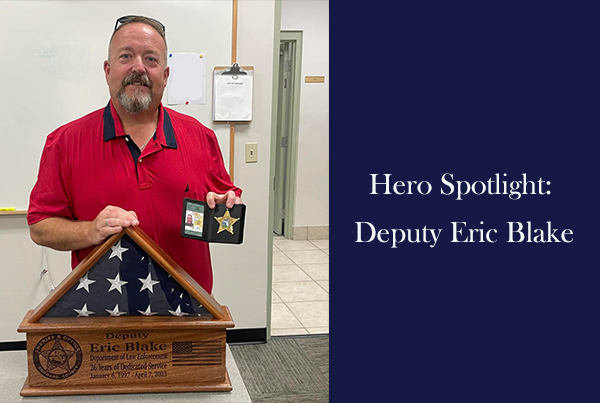 Hero Spotlight: Deputy Eric Blake